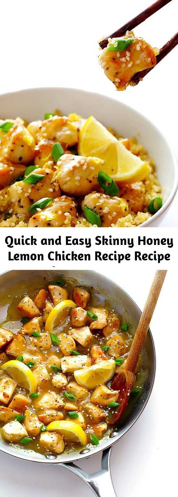 Quick and Easy Skinny Honey Lemon Chicken Recipe Recipe - This Skinny Honey Lemon Chicken recipe is quick and easy to make, made naturally lighter and gluten-free, and it’s absolutely delicious!