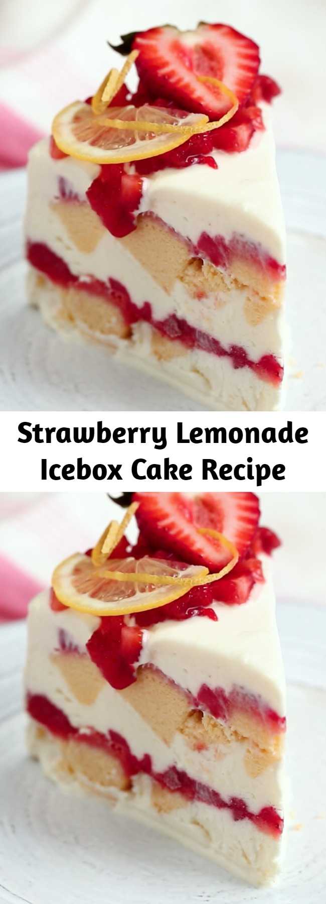 Strawberry Lemonade Icebox Cake Recipe - Layers of pound cake, strawberries and frozen cream form the perfect treat for the sunniest of afternoons.