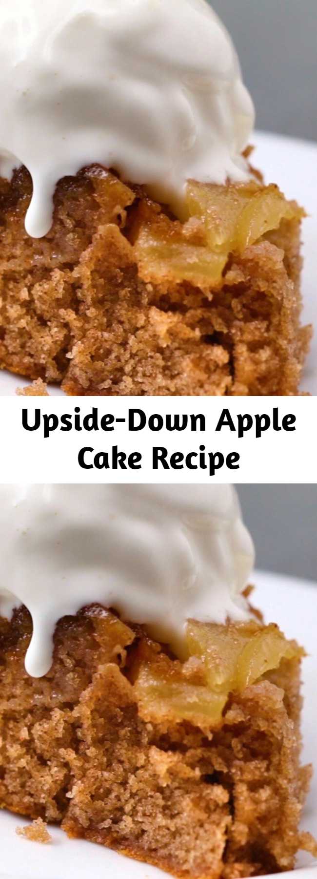 Upside-Down Apple Cake Recipe - This apple cake is absolutely scrumptious! Especially with a side of vanilla ice cream.