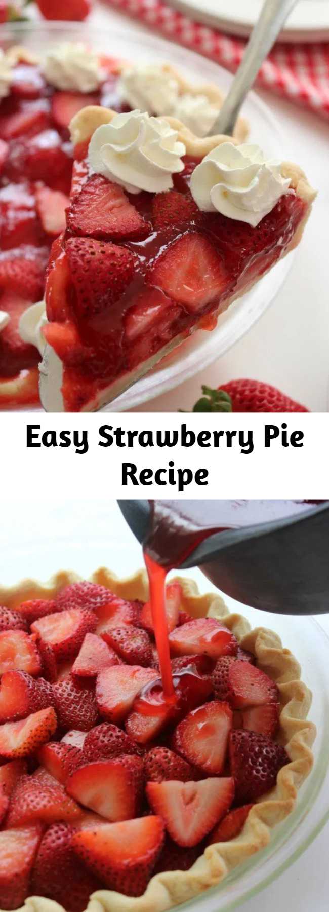 Easy Strawberry Pie Recipe - This super simple Strawberry Pie Recipe is loaded with strawberries and a homemade jelly filling. You will find it to be like the same you find at Frisch’s or Shoney’s. Oh so YUMMY! Since this pie starts with a store bought crust, you can whip it up in no time at all.