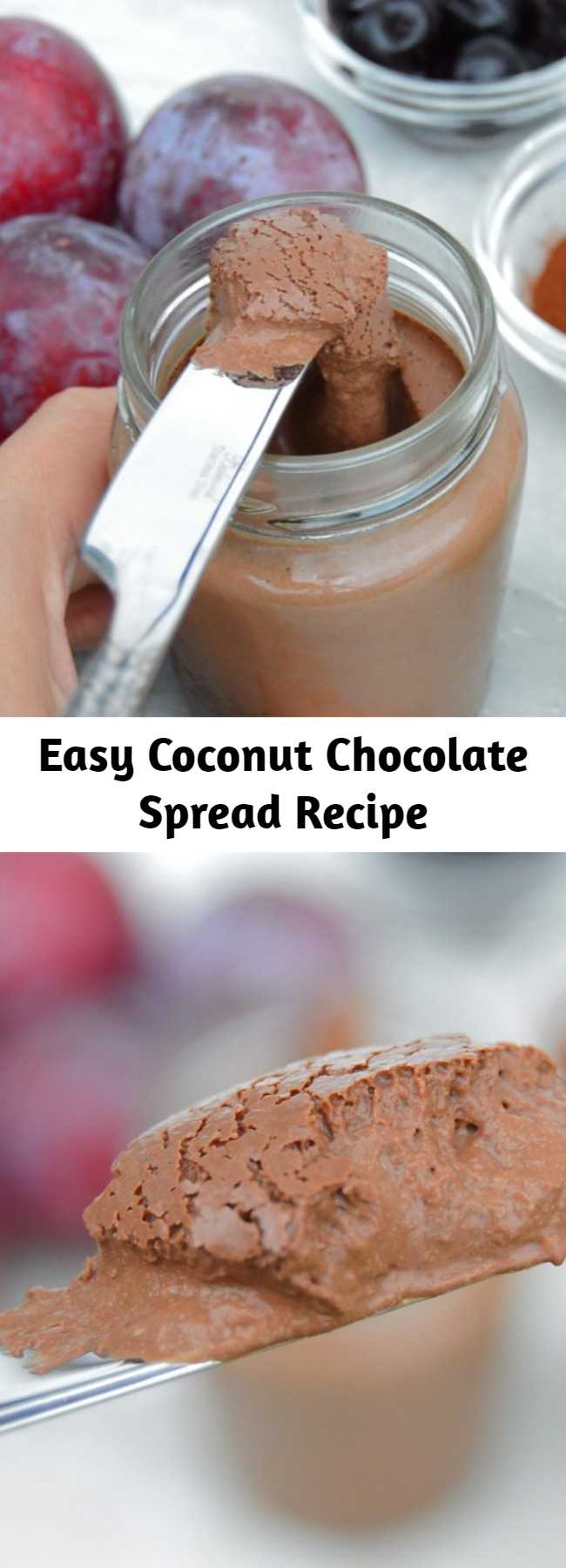 Easy Coconut Chocolate Spread Recipe - Dairy free chocolate spread that takes a few minutes to make. Perfect on hot bread, crackers or just eaten with a spoon. Rich and creamy thanks to coconut that gives an amazing taste and texture. #vegan #chocolate #chocolatespread #veganrecipe