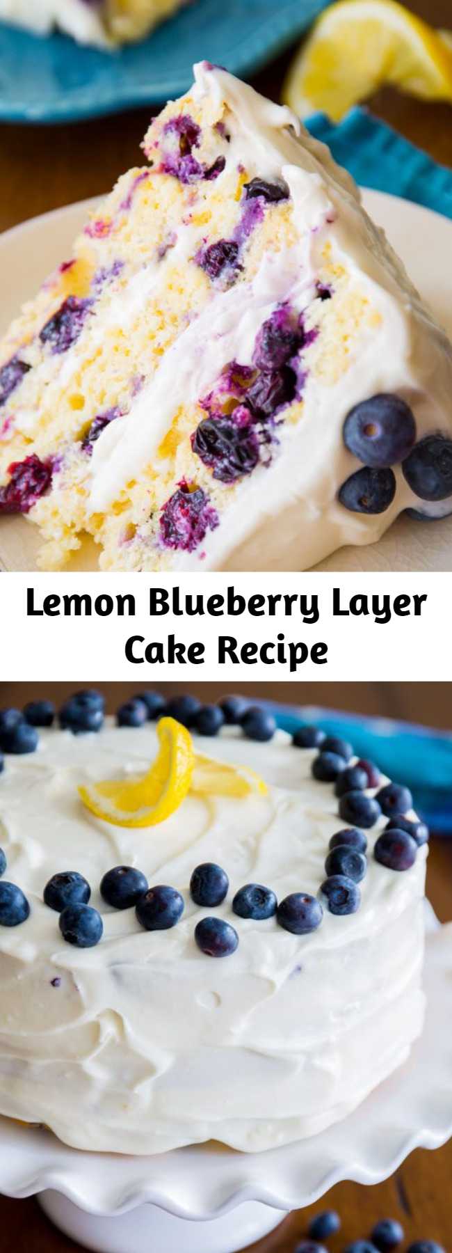 Lemon Blueberry Layer Cake Recipe - Sunshine-sweet lemon layer cake dotted with juicy blueberries and topped with lush cream cheese frosting. You can use either fresh or frozen blueberries in this cake. If using frozen, no need to thaw.