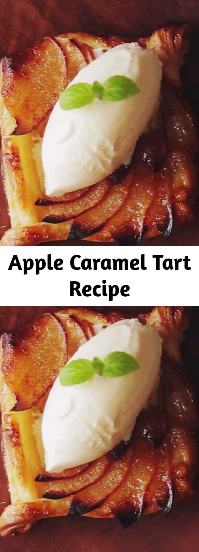 Apple Caramel Tart Recipe - Who doesn't love a fruit dessert that is delicious, pretty and topped with ice cream? Because everyone loves desserts that are both pretty and sweet.