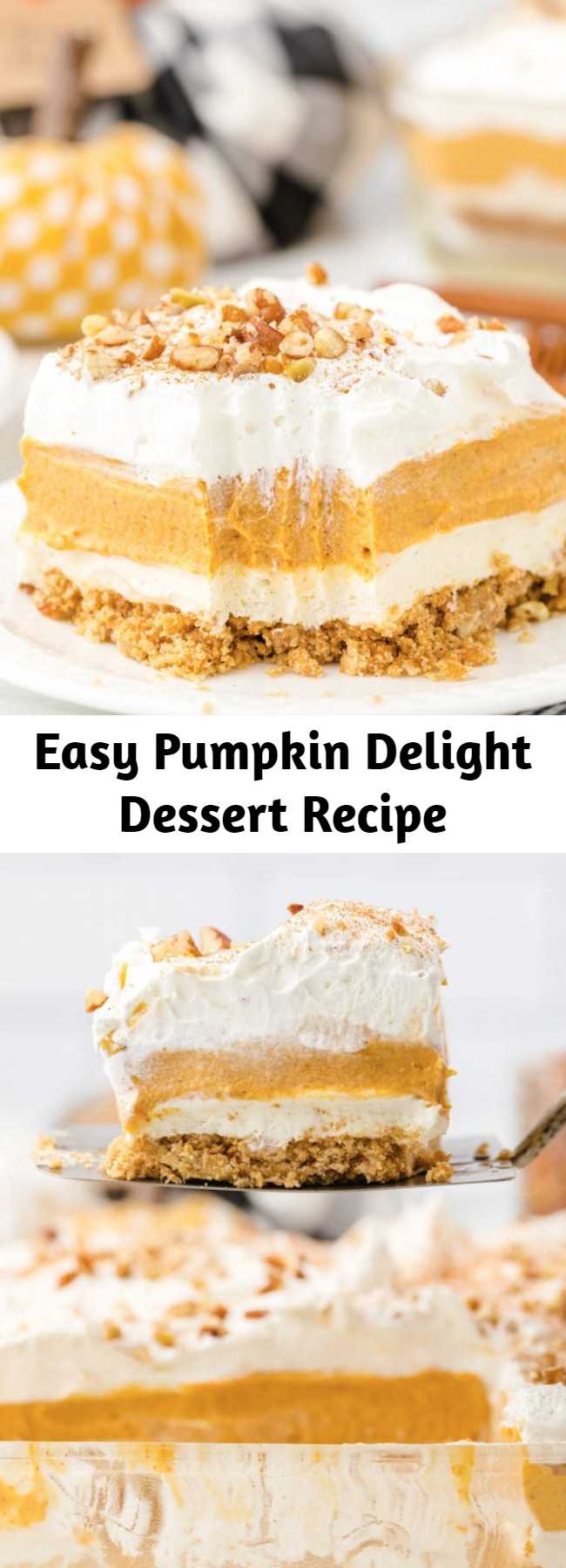 Easy Pumpkin Delight Dessert Recipe - Instead of classic pumpkin pie this fall (or Thanksgiving!), try this easy pumpkin delight instead! A homemade pecan and graham cracker mix forms a crust that is topped with layers of light and fluffy filling including cream cheese, pudding, and Cool Whip make an irresistible treat.