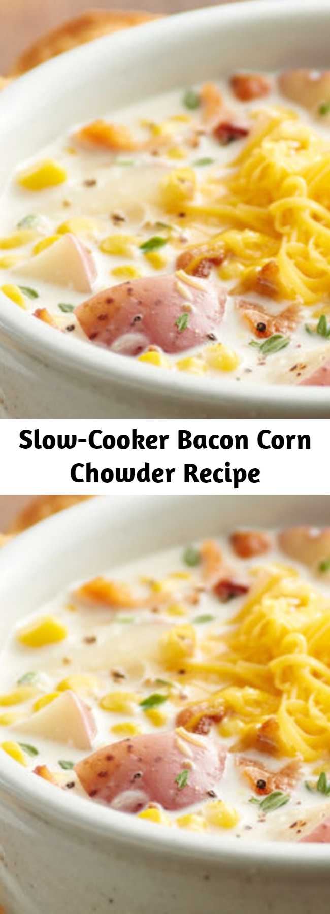Slow-Cooker Bacon Corn Chowder Recipe - Hearty and creamy, this classic corn and potato soup gets extra oomph from our favorite ingredient—bacon. It only takes a few minutes to pull together, and then the slow cooker will do all the work.