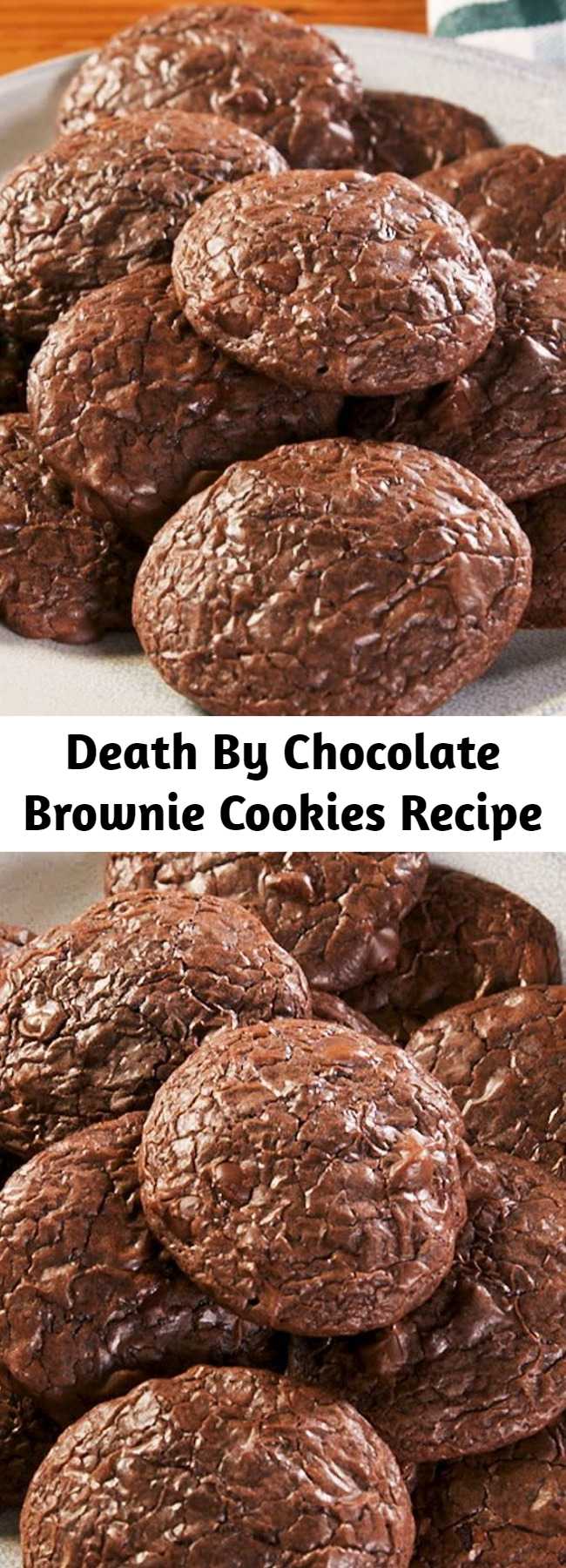 Death By Chocolate Brownie Cookies Recipe - Is it a cookie? Is it a brownie? It's... well... both! These fudgy, chewy edges, crinkly crusts, SUPER chocolatey cookies are the best of both worlds, and we're here for it.
