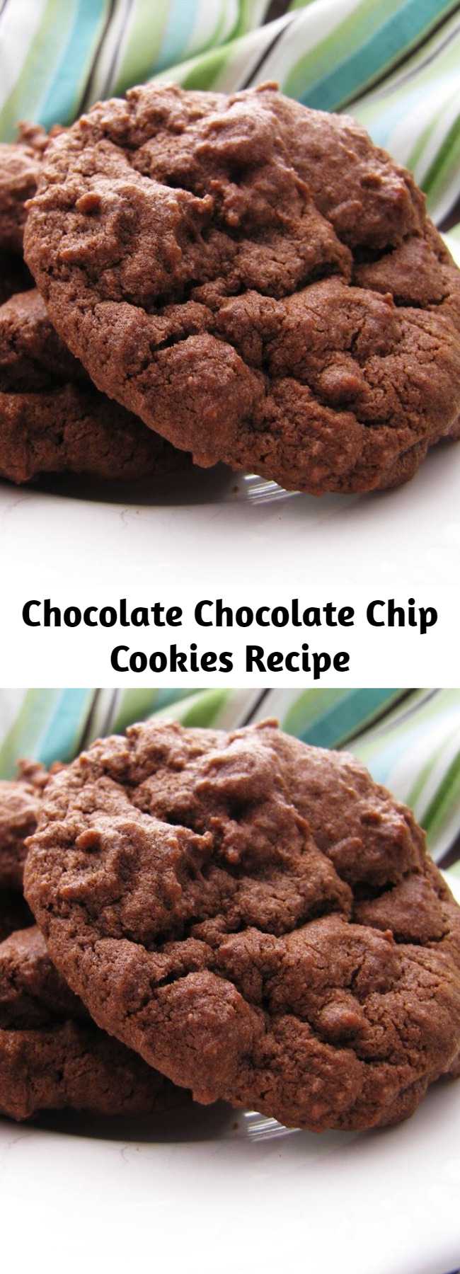 Chocolate Chocolate Chip Cookies Recipe - Deep chocolate flavor, pleasantly (but not overly) sweet, soft texture but not too gooey, perfect height (not flat) and just downright irresistible!