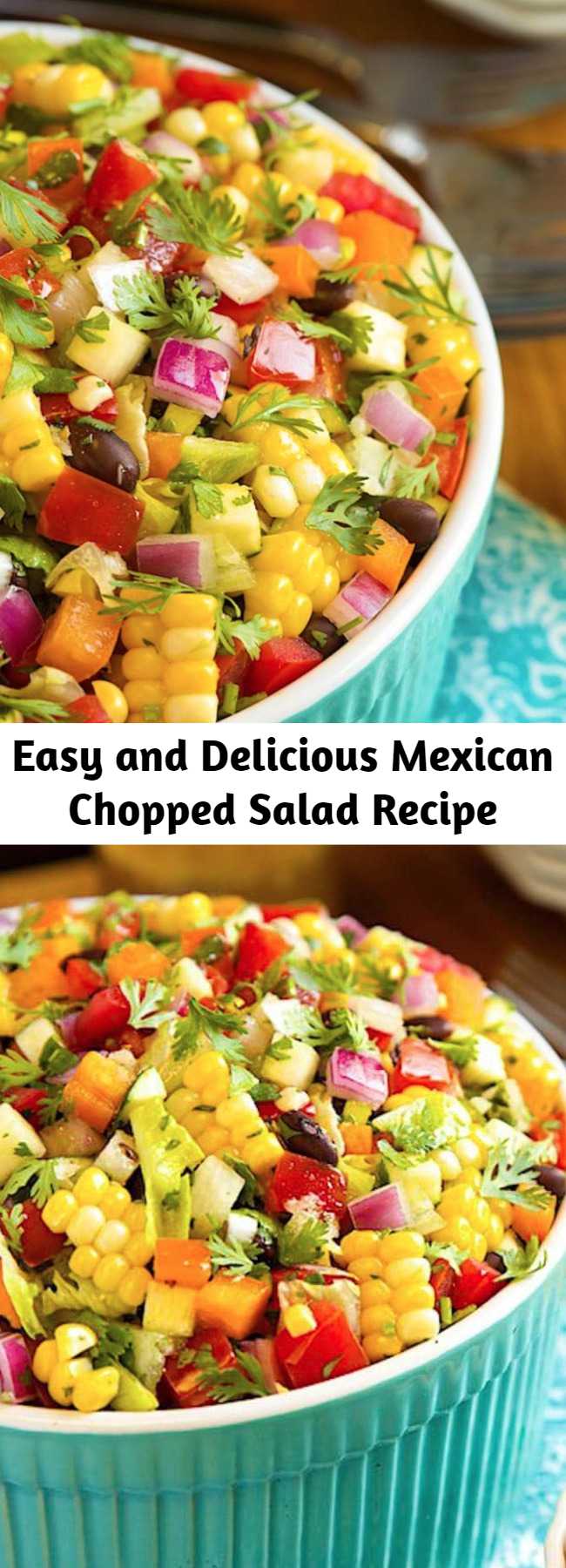 Easy and Delicious Mexican Chopped Salad Recipe - This Mexican Chopped Salad might just be the freshest, healthiest, most delicious salad you’ve ever had the pleasure of meeting. And it’s loaded with fabulous Southwestern flavor! This Mexican Chopped Salad is perfect with any Mexican meal and always gets rave reviews! It’s also delicious spooned over chicken, shrimp or pork or beef!