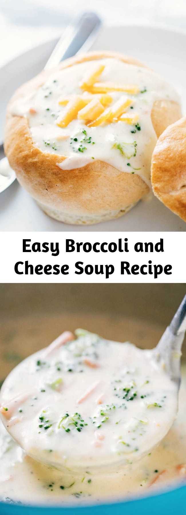 Easy Broccoli and Cheese Soup Recipe - Creamy, delicious and ready to go in 30 minutes! Tastes just like the Panera broccoli cheddar soup and is so easy to make! Serve in a homemade bread bowl to take this broccoli cheese soup recipe over the top! #broccoli #cheese #soup #souprecipes #easyrecipe #homemade #fall #fallrecipes #winter #winterrecipes #cheesy #recipes